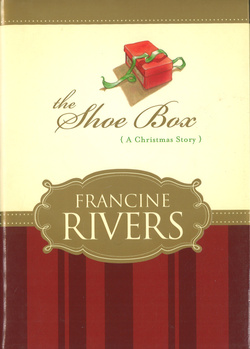 The Shoe Box (A Christmas Story) - Francine Rivers