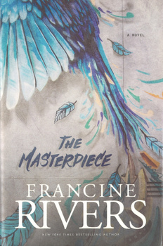 The Masterpiece - Francine Rivers