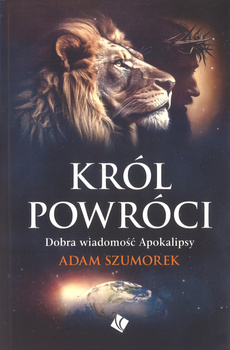 Król powróci - Adam Szumorek - oprawa miękka
