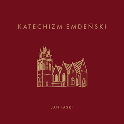 Katechizm Emdeński - Jan Łaski - oprawa miękka