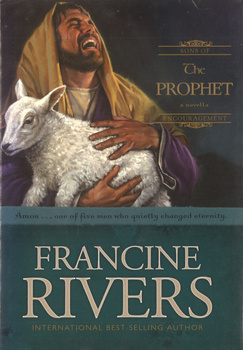 The Prophet Sons of Encouragement A Novella - Francine Rivers