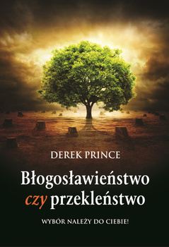 Błogosławieństwo czy przekleństwo - Derek Prince - oprawa miękka