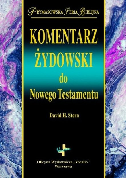 Komentarz Żydowski do Nowego Testamentu - Dawid Stern - Prymasowska seria biblijna