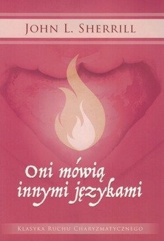 Oni mówią innymi językami - John L. Sherrill - oprawa miękka