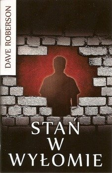 Stań w wyłomie - Dave Roberson - oprawa miękka