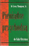 Pieniądze przychodzą do Ciała Chrystusa – dr Leroy Thompson sr. - oprawa miękka