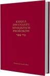 Księga Dwunastu Mniejszych Proroków - Izaak Cylkow - oprawa twarda