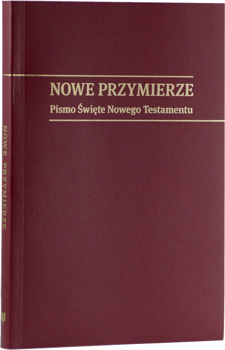 Nowe Przymierze - Nowy Testament - oprawa miękka winylowa bordo
