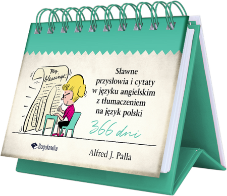 Sławne przysłowia i cytaty w języku angielskim z tłumaczeniem na język polski - Alfred J. Palla - oprawa na spirali
