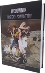 Wojownik trzech światów - Robert Kościuszko - Saga dla młodzieży - oprawa twarda