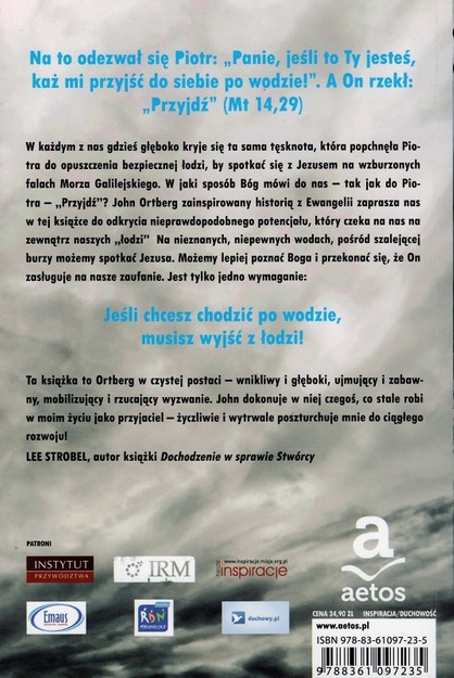 Jeśli chcesz chodzić po wodzie musisz wyjść z łodzi - John Ortberg - oprawa miękka