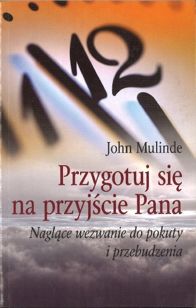 Przygotuj się na przyjście Pana książka i DVD Naglące wezwanie do pokuty i przebudzenia John Mulinde