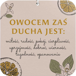Zawieszka zapachowa z wersetem – Owocem zaś Ducha jest....