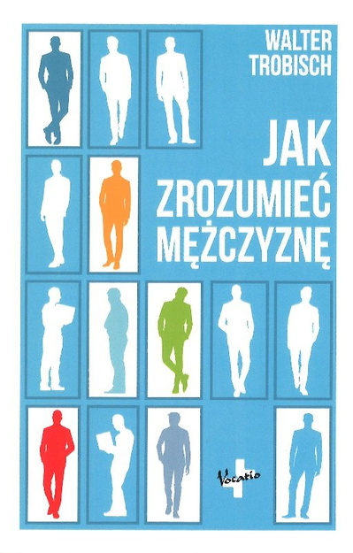 Jak zrozumieć mężczyznę - Walter Trobisch - oprawa miękka