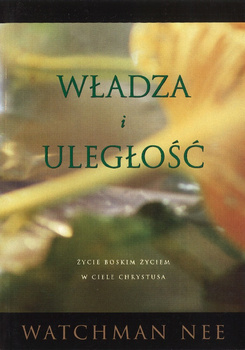 Władza i uległość - Watchman Nee - oprawa miękka