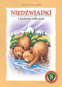 Niedźwiadki i życiowe odkrycia - Janette Oke - oprawa twarda