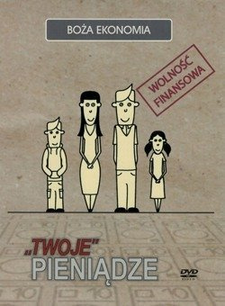 Twoje pieniądze - Wolność finansowa - Boża ekonomia - DVD