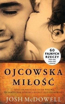 Ojcowska miłość - Josh McDowell - oprawa miękka