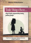 Tak! Bóg chce... abyś była wspaniałą żoną, pełną pasji! - Mariola Wołochowicz