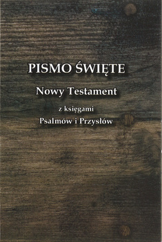 Nowy Testament z księgami Psalmów i Przysłów Uwspółcześniona Biblia Gdańska UBG A6 - oprawa miękka