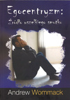 Egocentryzm Źródło wszelkiego smutku - Andrew Wommack - oprawa miękka