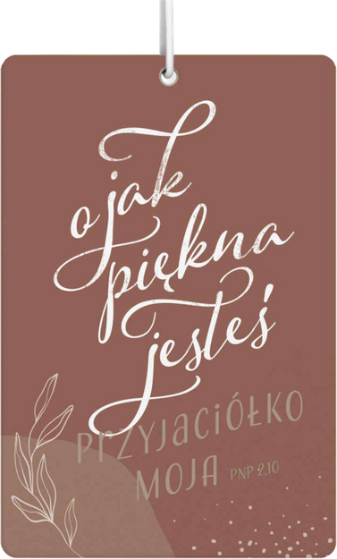 Zawieszka zapachowa – O jak piękna jesteś