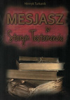 Mesjasz w Starym Testamencie - Henryk Turkanik - oprawa miękka