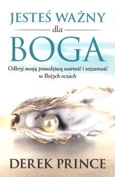 Jesteś ważny dla Boga - Derek Prince - oprawa miękka