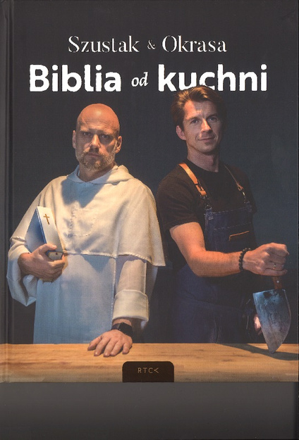 Biblia od kuchni - Adam Szustak OP, Karol Okrasa - oprawa twarda