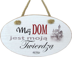 Tabliczka drewniana - Mój DOM moja twierdzą - owalna