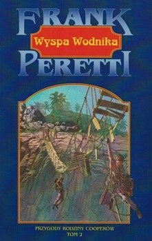 Wyspa wodnika. Przygody rodziny Cooperów cz. 2 - Frank E. Peretti - oprawa miękka