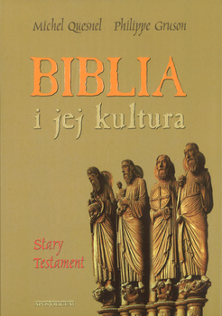 Biblia i jej kultura Stary Testament - Michel Quesnel, Philippe - oprawa twarda