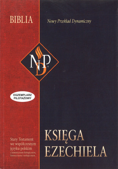 Nowy Przekład Dynamiczny (NPD) - Księga Ezechiela z komentarzem