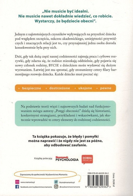 Potęga obecności. Jak obecność wpływa na to, kim stają się nasze dzieci i kształtuje rozwój ich mózgów