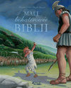 Mali bohaterowie Biblii - Benedicte Delelis - oprawa twarda