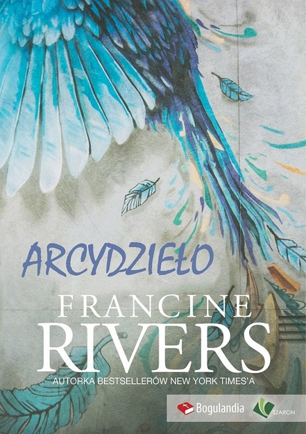 Arcydzieło - Francine Rivers - oprawa miękka