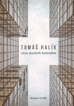 Czas pustych kościołów - ks. Tomas Halik - oprawa miękka