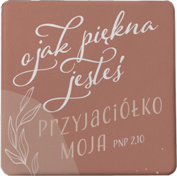 Lusterko kieszonkowe - O jak piękna jesteś Przyjaciółko moja