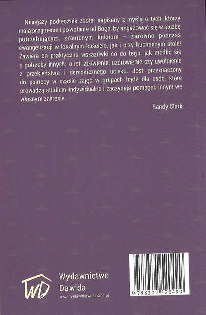 Podręcznik szkoleniowy dla zespołu posługującego - Randy Clark - oprawa miękka