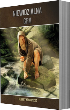 Niewidzialna gra - Saga dla młodzieży - oprawa twarda - Robert Kościuszko