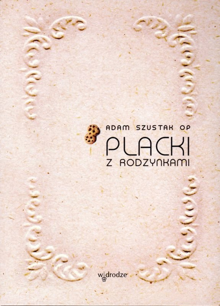Placki z rodzynkami - Adam Szustak - książka z CD/MP3