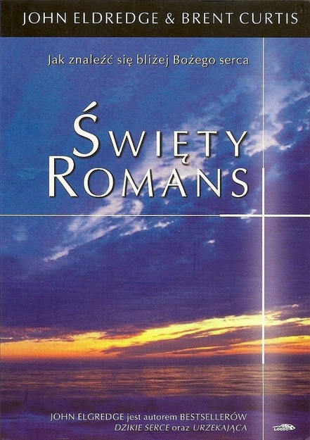 Święty romans PAKIET - John Eldredge - oprawa miękka