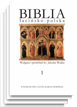 Biblia łacińsko-polska czyli Pismo Święte Starego i Nowego Testamentu Wulgata tom I-IV - św Hieronim / ks Jakub Wujek