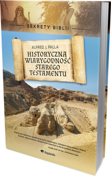 Sekrety Biblii - Historyczna wiarygodność Starego Testamentu - Alfred J. Palla - oprawa twarda