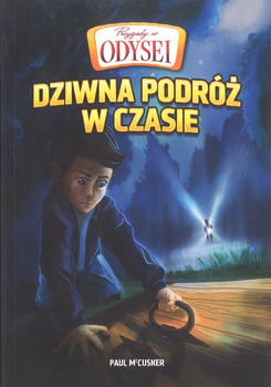 Dziwna podróż w czasie Przygody w Odysei - Paul McCusker - oprawa miękka