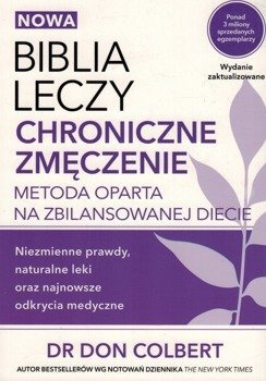 Biblia leczy chroniczne zmęczenie - dr Don Colbert - Metoda oparta na zbilansowanej diecie
