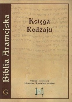 Biblia Aramejska Księga Rodzaju tom 1 - ks. Mirosław S. Wróbel - oprawa miękka + CD