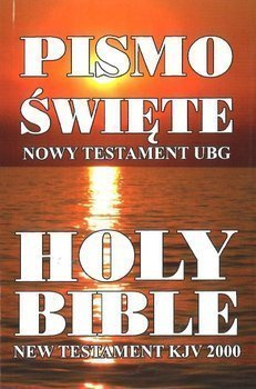 Nowy Testament polsko-angielski Uwspółcześniona Biblia Gdańska UBG-KJV