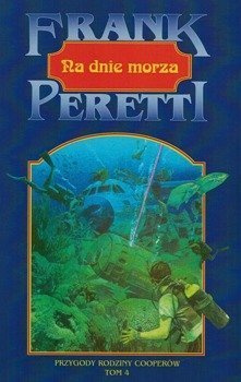 Na dnie morza. Przygody rodziny Cooperów cz. 4 - Frank E. Peretti - oprawa miękka