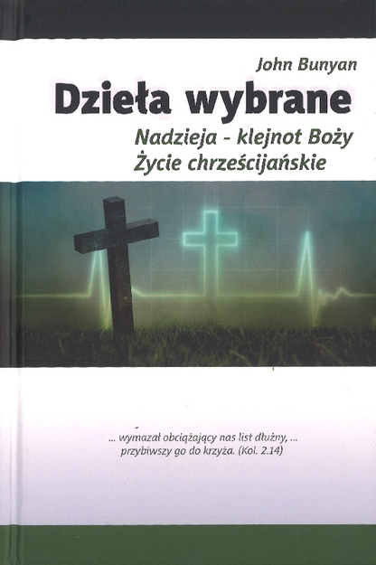 Dzieła wybrane - Nadzieja - klejnot Boży - Życie chrześcijańskie - John Bunyan